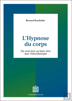 Bertrand.pt - L'Hypnose Du Corps : Du Mal-Être Au Bien-Être Avec L'Eïnothérapie