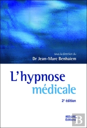L'Hypnose Médicale (2e Édition)