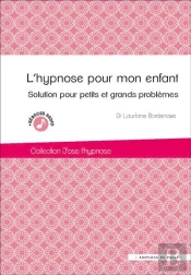 L'Hypnose Pour Mon Enfant