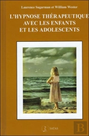 L'Hypnose Therapeutique Avec Les Enfants Et Les Adolescents