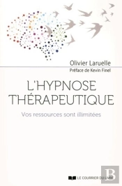L'Hypnose Thérapeutique ; Vos Ressources Sont Illimitées