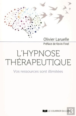 Bertrand.pt - L'Hypnose Thérapeutique ; Vos Ressources Sont Illimitées