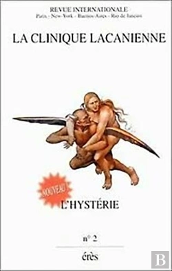 Bertrand.pt - L'Hysterie ; Clinique Lacanienne T.2