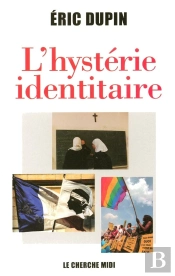 L'Hystérie Identitaire