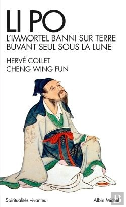 Bertrand.pt - Li Po ; L'Immortel Banni Sur Terre Buvant Seul Sous La Lune