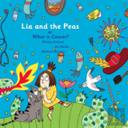 Lia And The Peas - Or What Is Cancer?