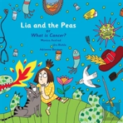 Lia And The Peas - Or What Is Cancer?