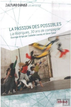 Bertrand.pt - Lia Rodrigues, 30 Ans De Compagnie - La Passion Des Possibles