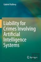 Liability For Crimes Involving Artificial Intelligence Systems