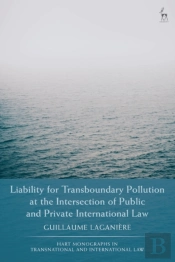 Liability For Transboundary Pollution At The Intersection Of Public And Private International Law