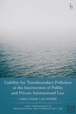 Bertrand.pt - Liability For Transboundary Pollution At The Intersection Of Public And Private International Law