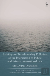 Liability For Transboundary Pollution At The Intersection Of Public And Private International Law