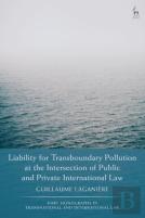 Liability For Transboundary Pollution At The Intersection Of Public And Private International Law
