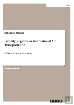 Bertrand.pt - Liability Regimes In International Air Transportation