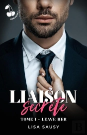 Liaison Secrete - T01 - Liaison Secrete - Leave Her