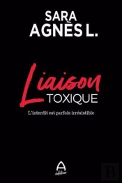 Liaison Toxique : L'Interdit Est Parfois Irrésistible
