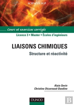 Bertrand.pt - Liaisons Chimiques - Structure Et Réactivité : Structure Et Réactivité