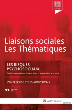 Bertrand.pt - Liaisons Sociales ; Les Thématiques : Les Risques Psychosociaux : L'Entreprise Et Les Addictions