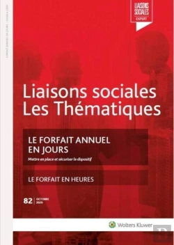 Bertrand.pt - Liaisons Sociales ; Les Thématiques T.82 ; Le Forfait Annuel En Jours, Mettre En Place Et Sécuriser Le Dispositif ; Le Forfait En Heures