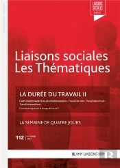 Liaisons Sociales ; Les Thématiques Tome 112 : La Durée Du Travail Tome 2 : Cadre Hebdomadaire Ou Plurihebdomadaire - Travail De Nuit - Travail Dominical - Travail Intermittent ; Comment Organiser Le