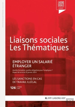 Bertrand.pt - Liaisons Sociales ; Les Thématiques Tome 126 : Employer Un Salarié Étranger ; Les Sanctions En Cas De Travail Illégal
