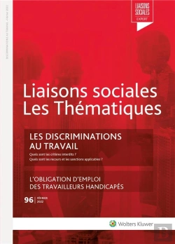 Bertrand.pt - Liaisons Sociales ; Les Thématiques Tome 96 : Les Discriminations Au Travail : L'Obligation D'Emploi Des Travailleurs Handicapés