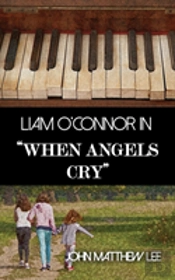 Liam O'Connor In 'When Angels Cry'