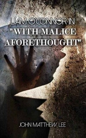 Liam O'Connor In 'With Malice Aforethought'