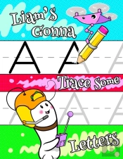 Liam'S Gonna Trace Some Letters
