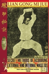 Lian Gong Mi Jue: Secret Methods Of Acqu
