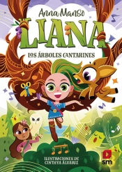 Liana 2: Los Arboles Cantarines
