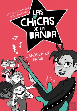 Bertrand.pt - Liándola En París (Serie Las Chicas De La Banda 3)