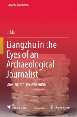 Bertrand.pt - Liangzhu In The Eyes Of An Archaeological Journalist