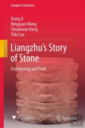 Liangzhu'S Story Of Stone