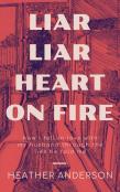 Liar Liar Heart On Fire
