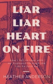 Liar Liar Heart On Fire