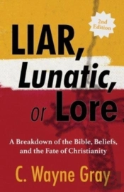 Liar, Lunatic, Or Lore