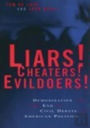 Liars! Cheaters! Evildoers!