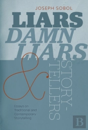 Liars, Damn Liars, And Storytellers