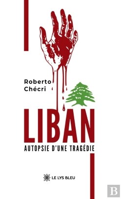 Bertrand.pt - Liban : Autopsie D'Une Tragédie