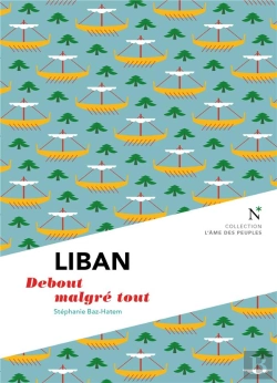 Bertrand.pt - Liban : Debout Malgré Tout