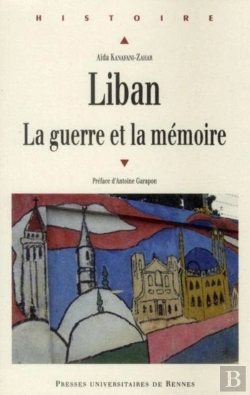 Bertrand.pt - Liban ; La Guerre Et La Mémoire