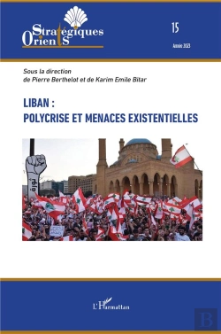 Bertrand.pt - Liban : Polycrise Et Menaces Existentielles - Vol152023