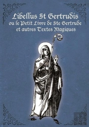 Libellus St. Gertrudis: Le Petit Livre De Sainte Gertrude - Tresors Des Manuscrits Des Bibliotheques