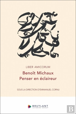 Bertrand.pt - Liber Amicorum Benoît Michaux : Penser En Éclaireur