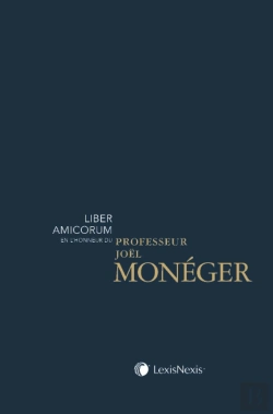 Bertrand.pt - Liber Amicorum En L'Honneur Du Professeur Joël Monéger