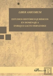 Liber Amicorum. Estudios Histórico-Jurídicos En Homenaje A Enrique Gacto Fernández