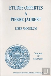 Liber Amicorum : Études Offertes À Pierre Jaubert