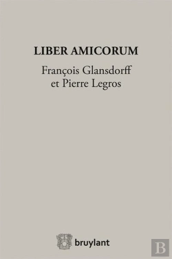 Bertrand.pt - Liber Amicorum Pierre Legros, Francois Glansdorff