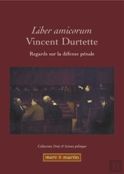 Bertrand.pt - Liber Amicorum ; Regard Sur La Défense Pénale